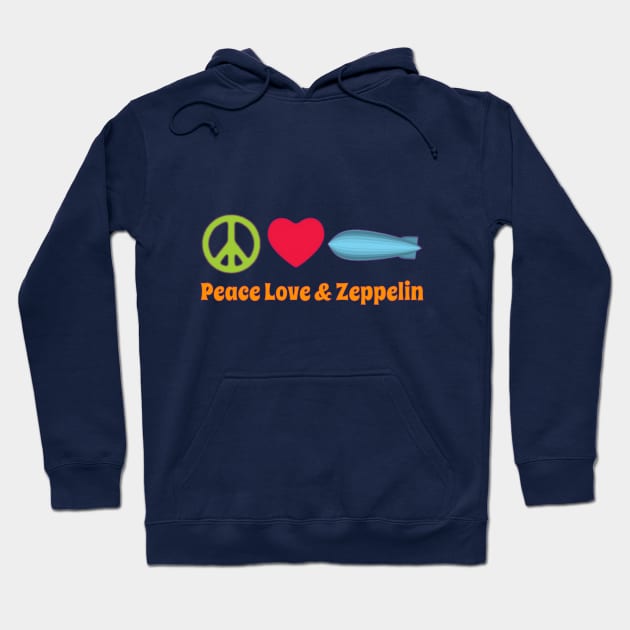 Peace Love & Zeppelin Hoodie by Whole Lotta Pixels